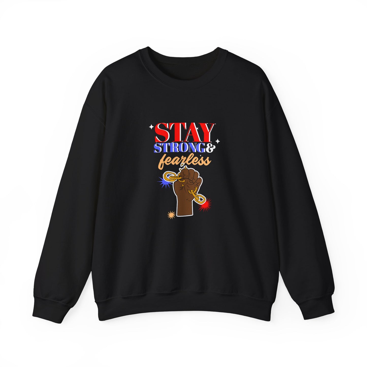 Stay Strong & Fearless Crewneck Sweatshirt