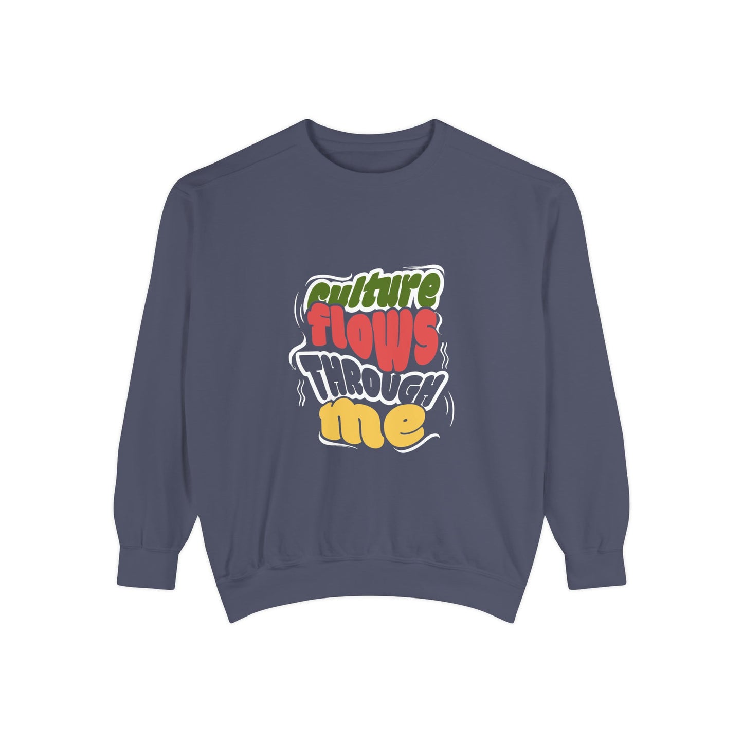 Culture Flows Through Me Unisex Culture Sweatshirt, Comfortable Pullover, Gift for Culture Lovers, Cozy Fashion Statement, Stylish Sweatshirt, Casual Wear