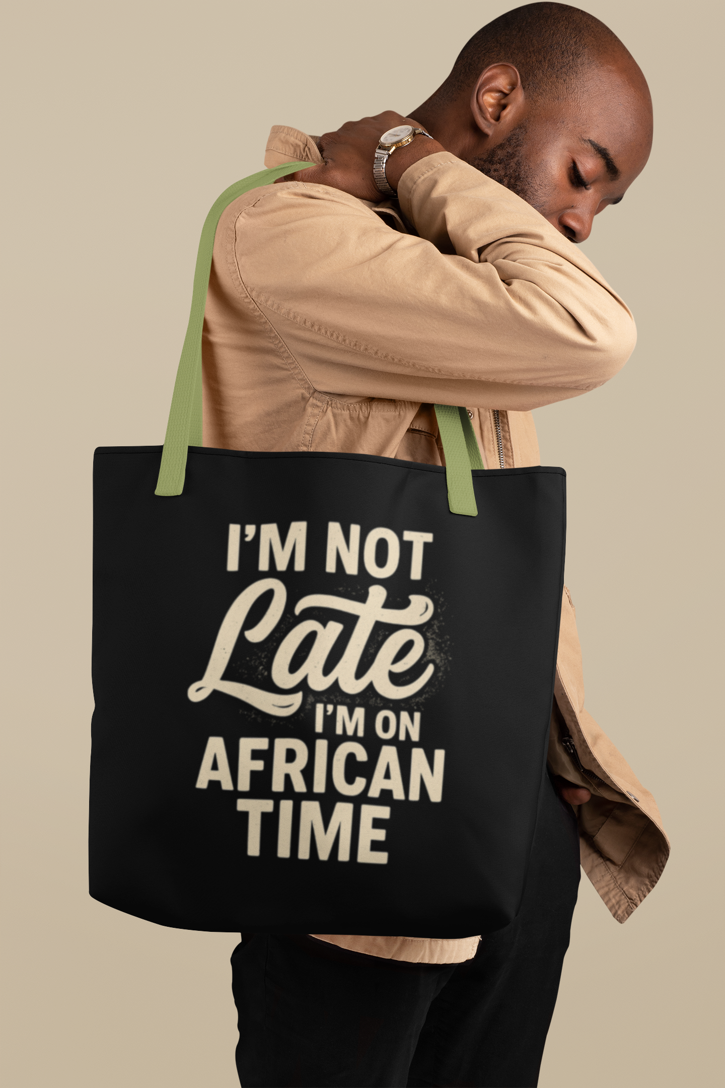 I'm Not Late Tote Bag - Fun African Time Quote, Perfect for Everyday Use, Gifts, Festivals, Travel, Eco-Friendly Shopping