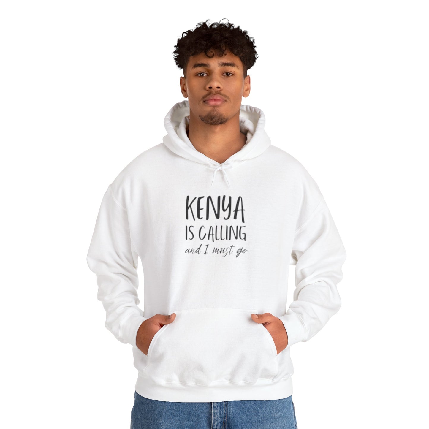 Kenya Is Calling and I Must Go - Unisex Hoodie