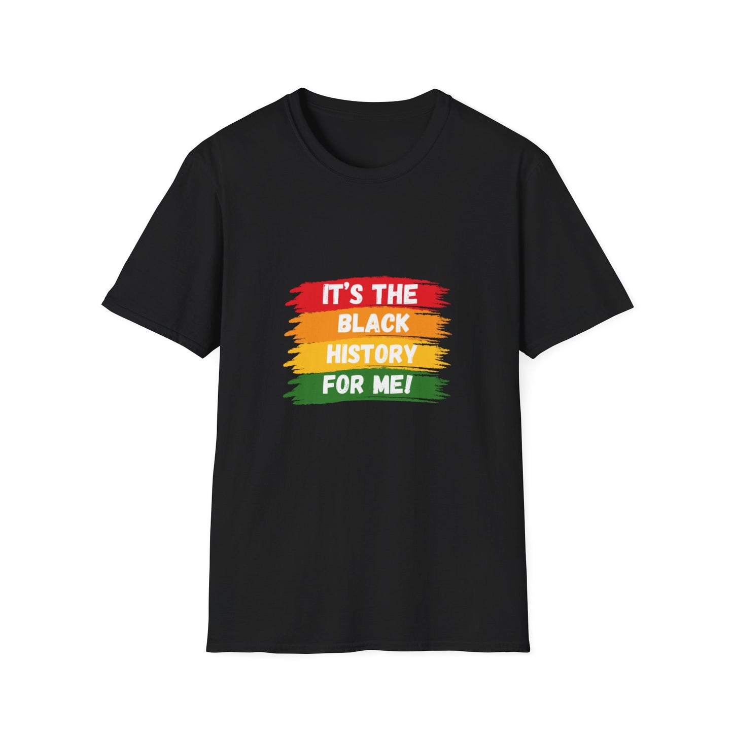 It's Black History For Me T-Shirt