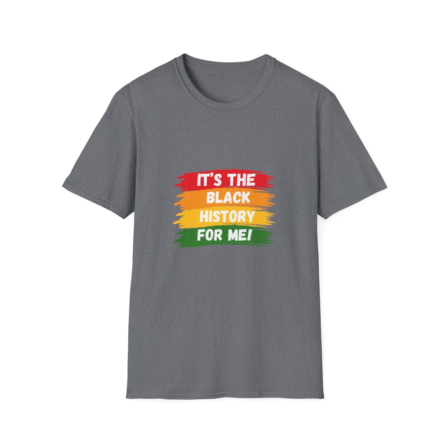 It's Black History For Me T-Shirt