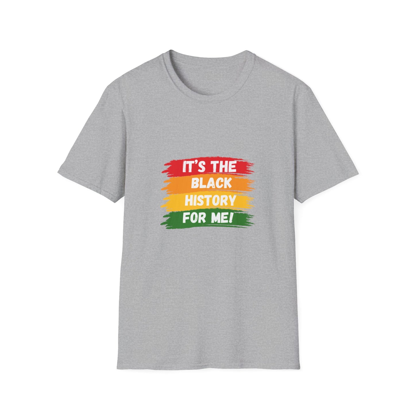 It's Black History For Me T-Shirt