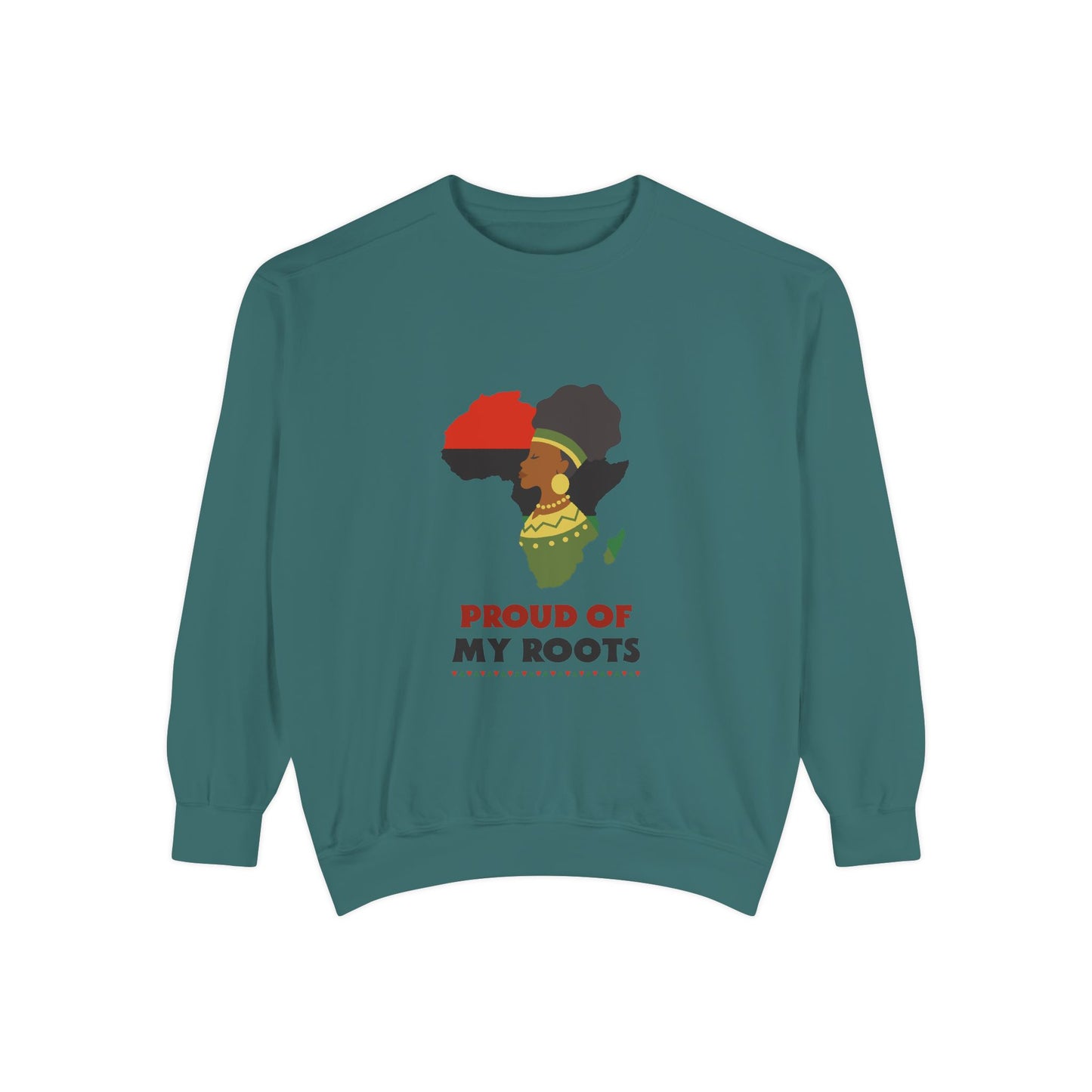 Proud of My Roots Sweatshirt