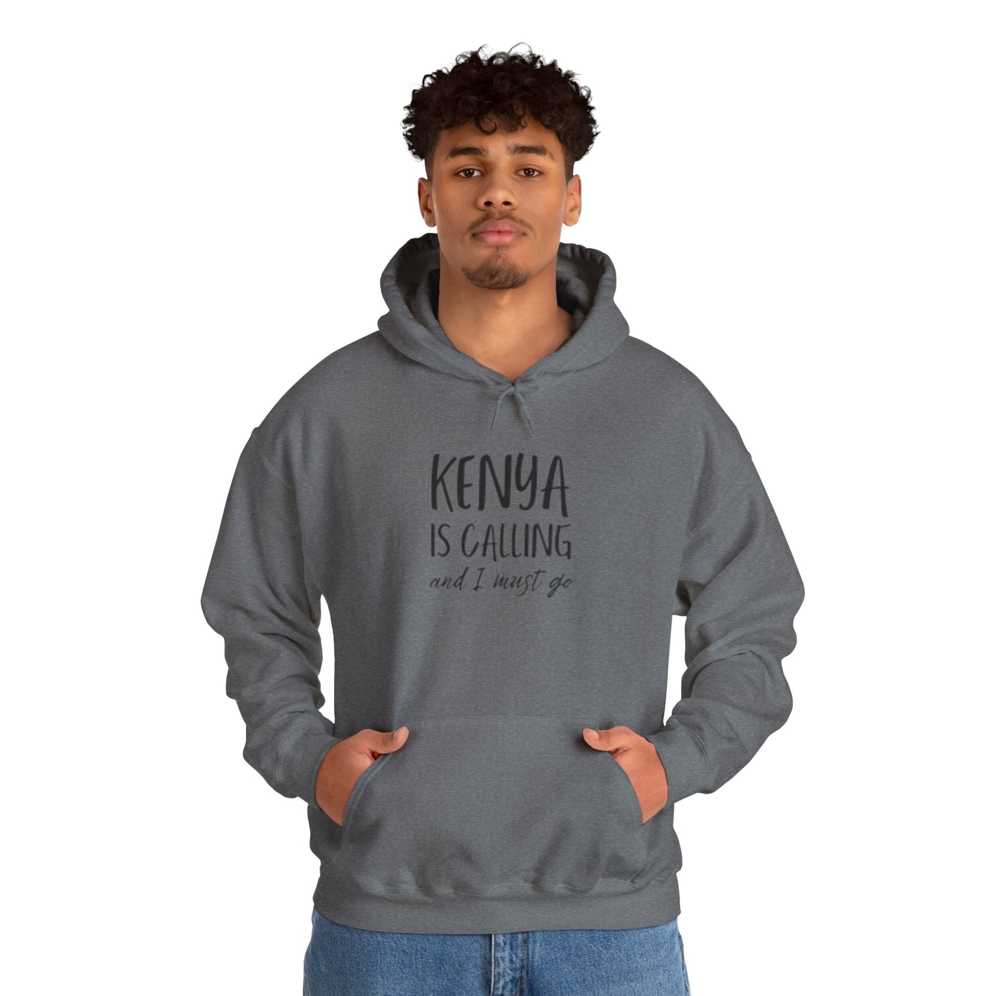 Kenya Is Calling and I Must Go - Unisex Hoodie