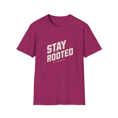 Stay Rooted Unisex Softstyle T-Shirt - Inspirational Apparel for Nature Lovers, Gift for Friends, Casual Wear, Eco-Friendly Fashion