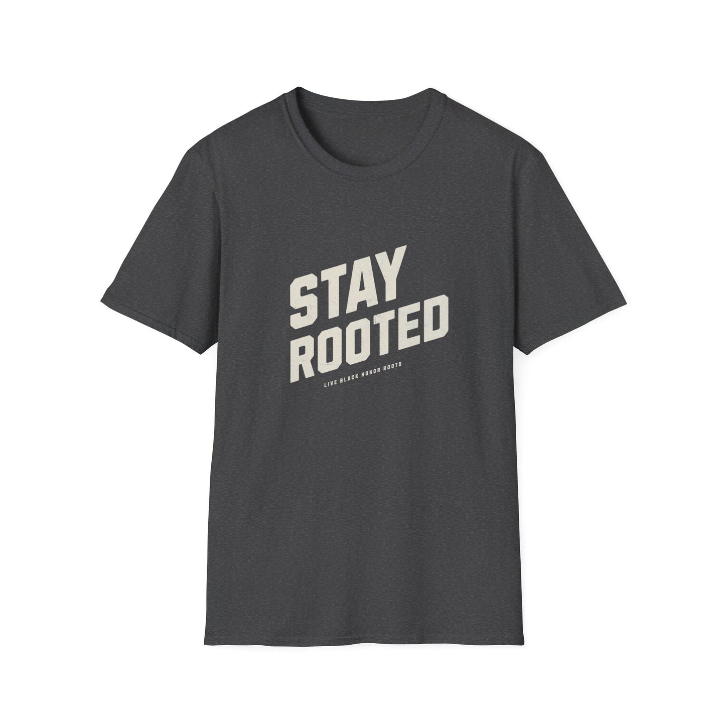 Stay Rooted Unisex Softstyle T-Shirt - Inspirational Apparel for Nature Lovers, Gift for Friends, Casual Wear, Eco-Friendly Fashion