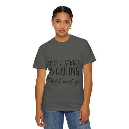 South Africa Is Calling And I Must Go tee Unisex Fit T-shirt