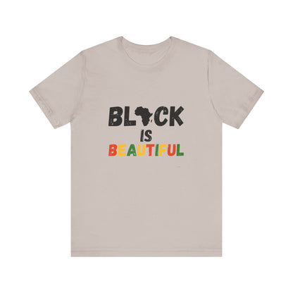 Black is Beautiful T-Shirt – Wear Your Power