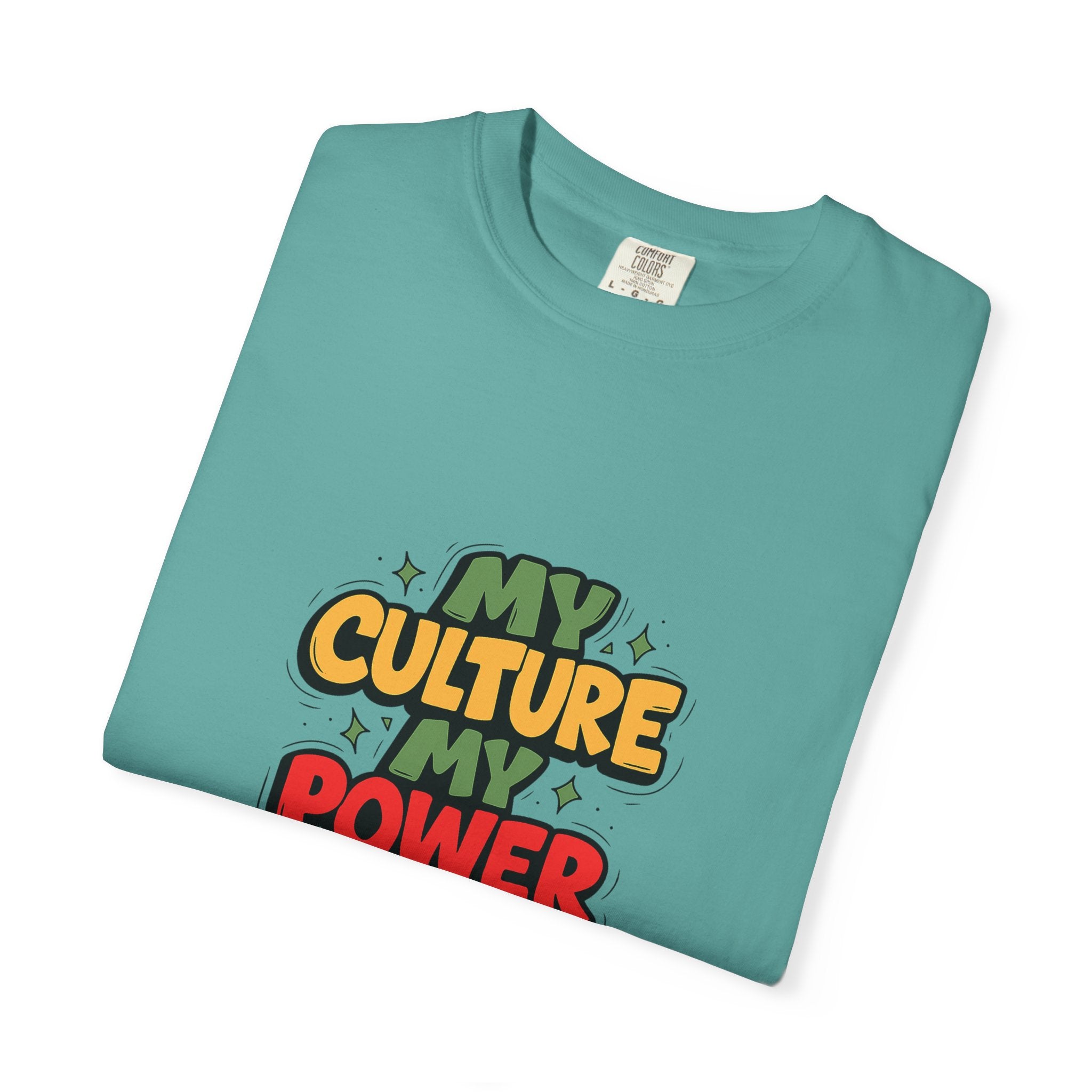 Cultural Pride T-Shirt, Unisex Garment-Dyed Tee, Self-Expression Apparel, Perfect for Festivals, Gifts, Celebrations