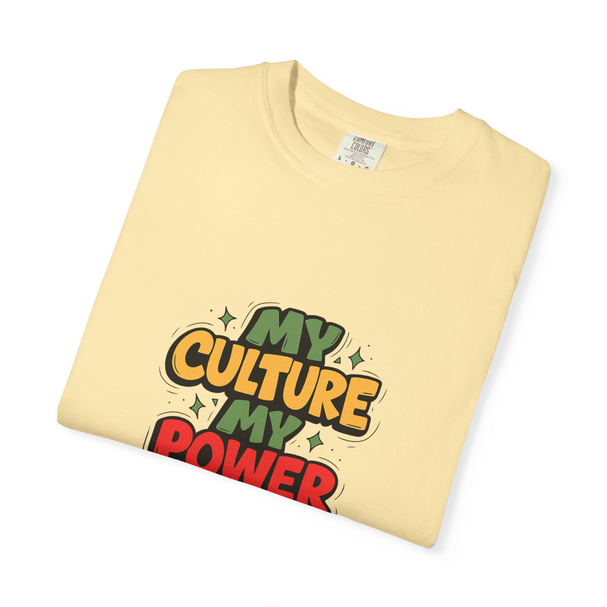 Cultural Pride T-Shirt, Unisex Garment-Dyed Tee, Self-Expression Apparel, Perfect for Festivals, Gifts, Celebrations