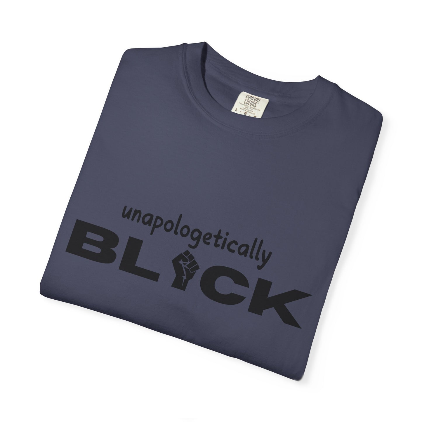 Unapologetically Black T-shirt