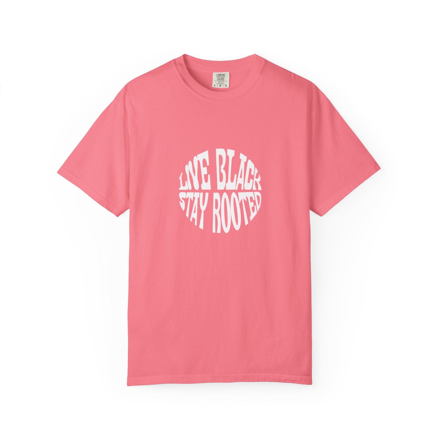 Live Black Stay Rooted Garment-Dyed Unisex T-Shirt | Soft & Stylish Tee | Perfect for Casual Wear, Gifts, Holidays, Everyday Comfort
