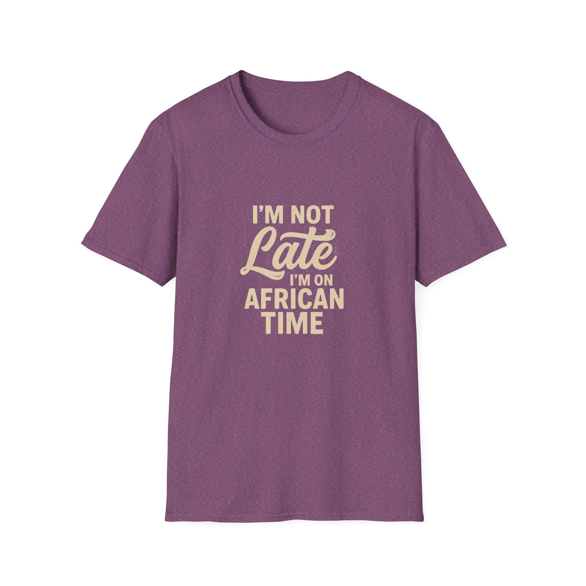 I'm on African Time Funny T-Shirt