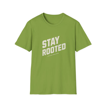 Stay Rooted Unisex Softstyle T-Shirt - Inspirational Apparel for Nature Lovers, Gift for Friends, Casual Wear, Eco-Friendly Fashion