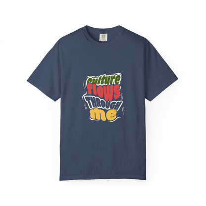 Cultural Flow Through Me Unisex T-shirt - Vibrant Graphic Tee, Music Festival Shirt, Streetwear, Gift for Artists, Everyday Wear