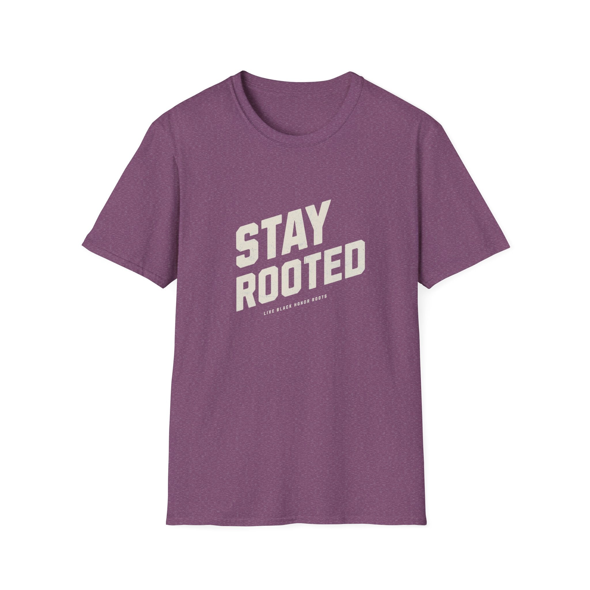 Stay Rooted Unisex Softstyle T-Shirt - Inspirational Apparel for Nature Lovers, Gift for Friends, Casual Wear, Eco-Friendly Fashion