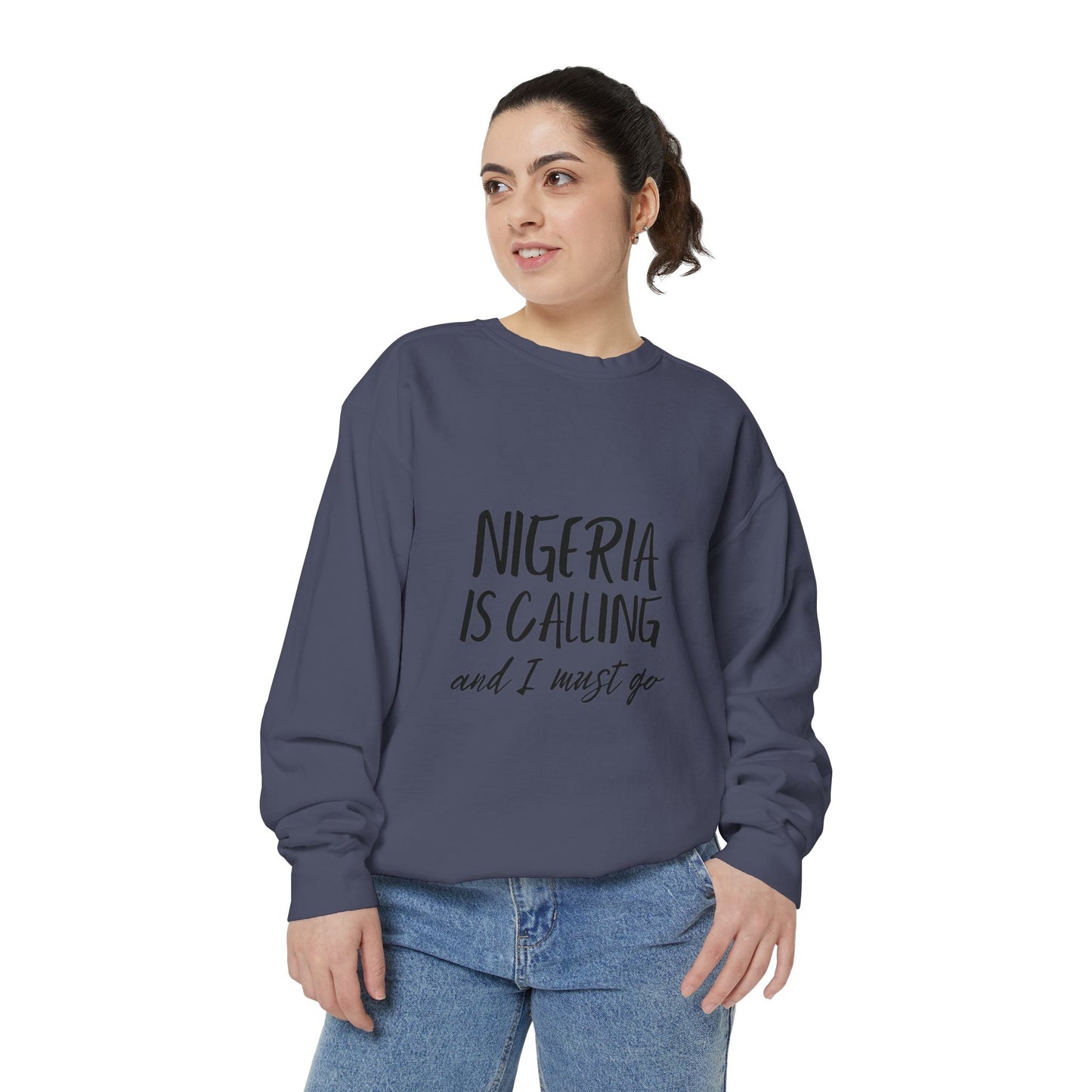 Nigeria Is Calling and I Must Go Sweatshirt