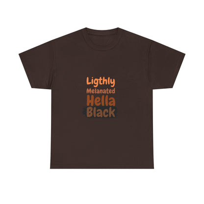 Lightly melanated Hell Black Tee