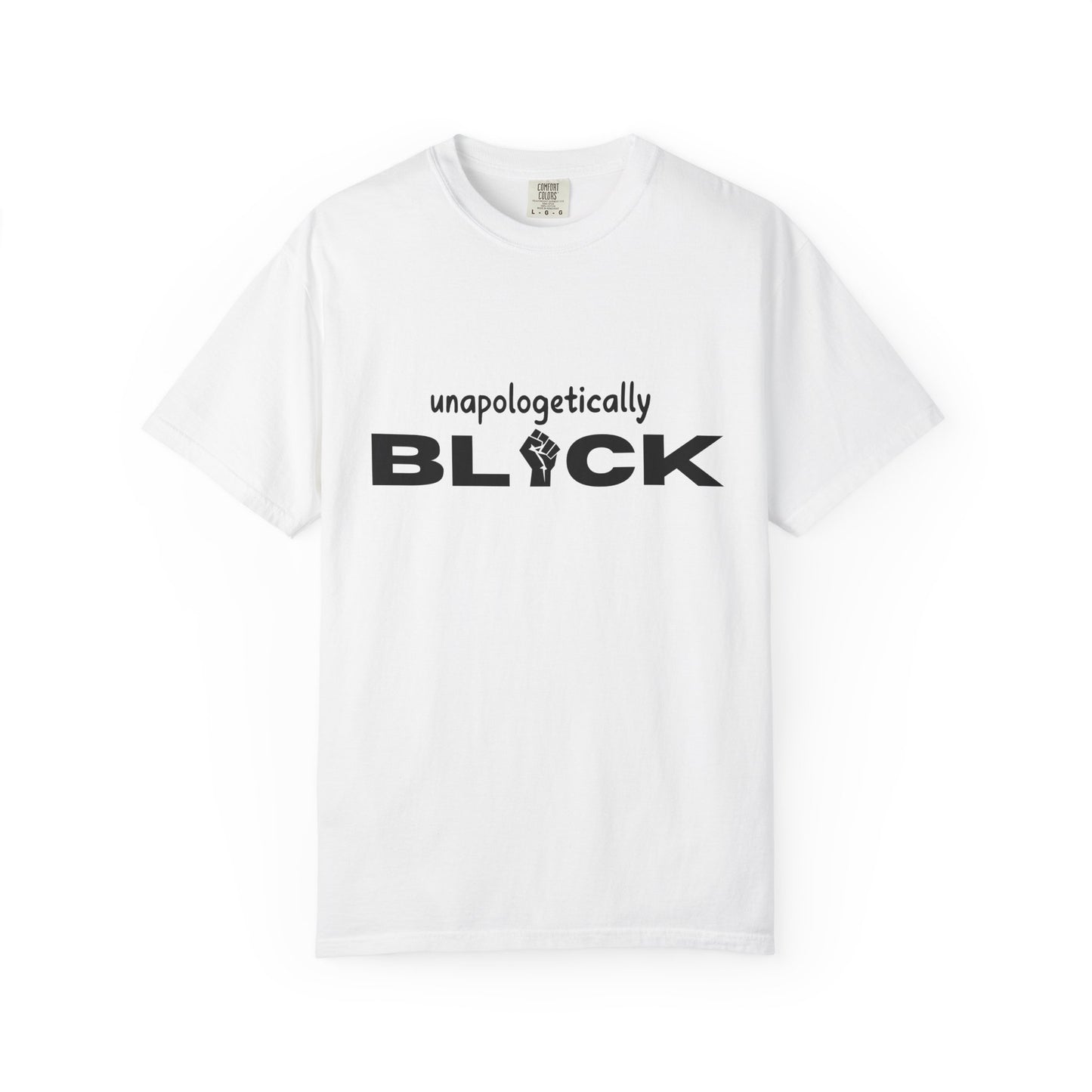 Unapologetically Black T-shirt