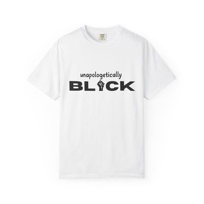 Unapologetically Black T-shirt