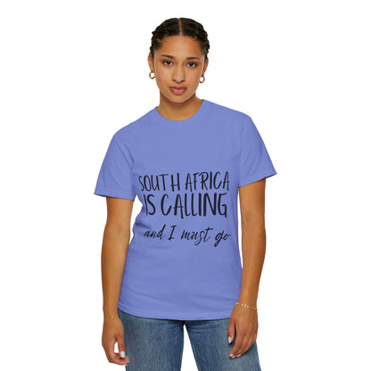 South Africa Is Calling And I Must Go tee Unisex Fit T-shirt