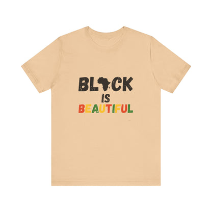 Black is Beautiful T-Shirt – Wear Your Power