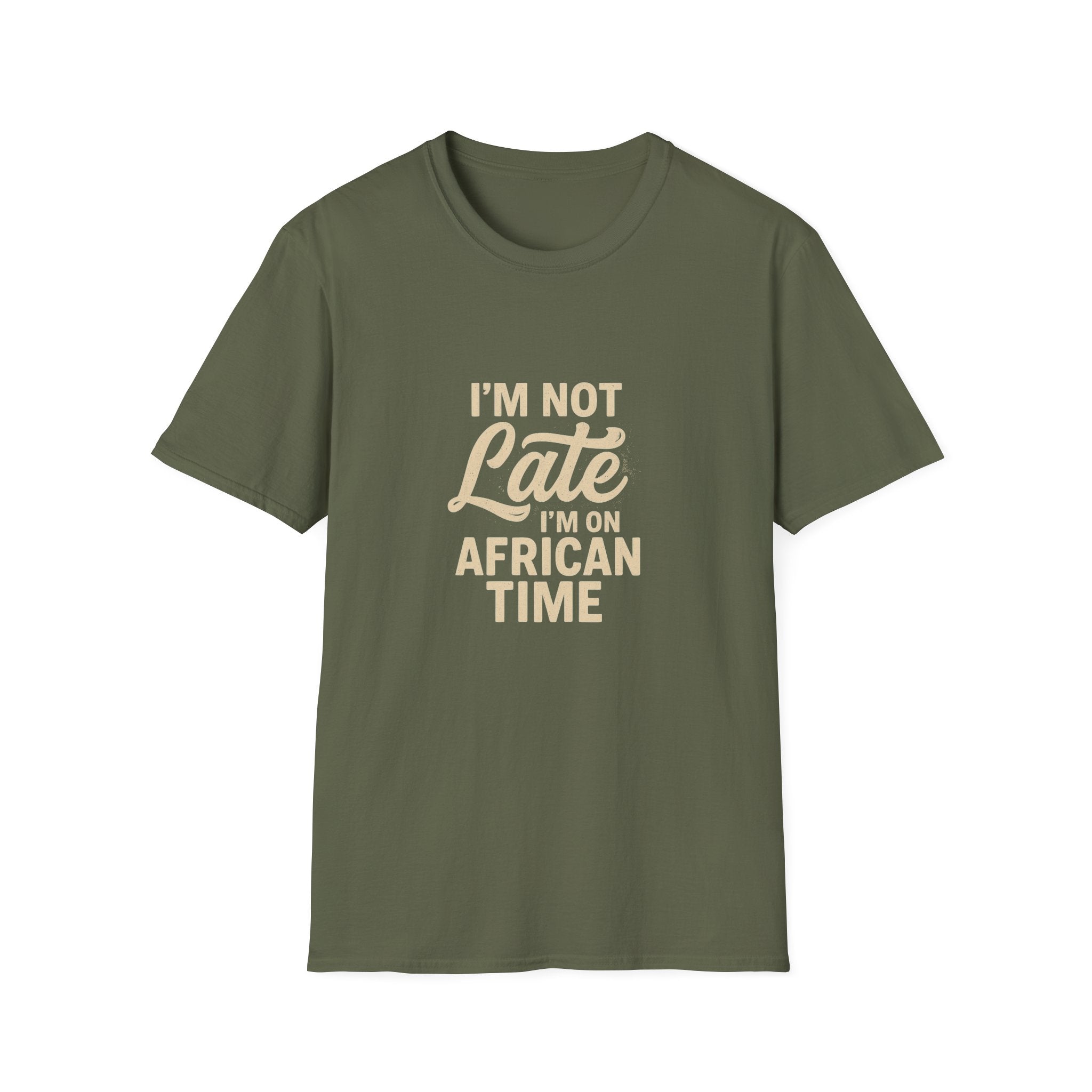 I'm on African Time Funny T-Shirt