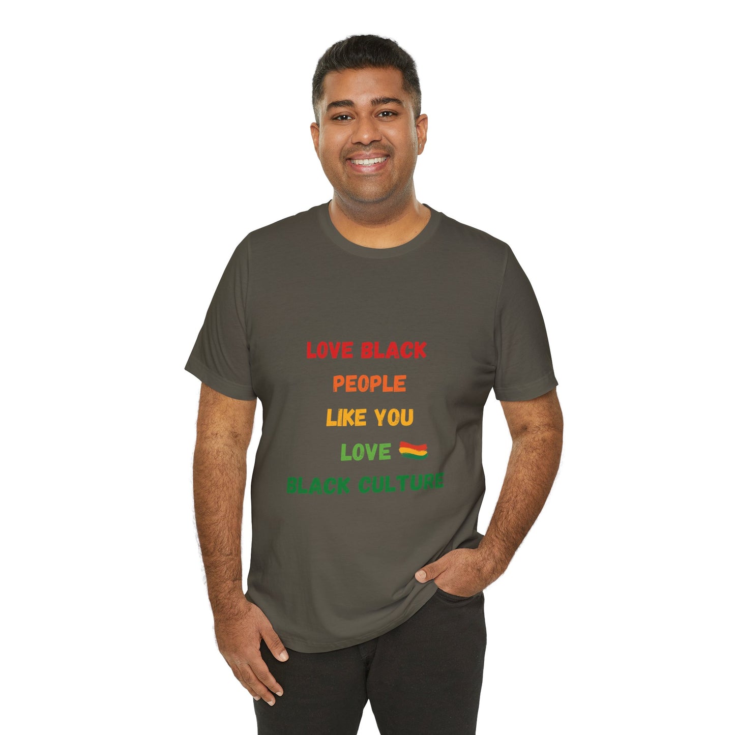 Love Black People Like You Love Black Culture T-shirt