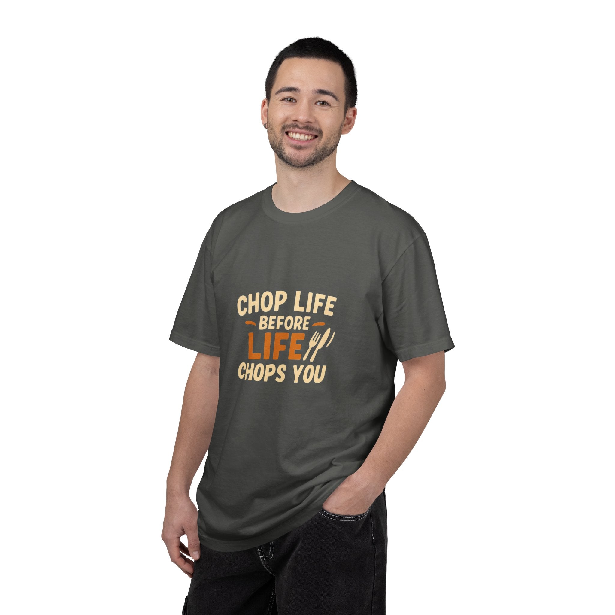 Chop Life Before Life Chops You Tee