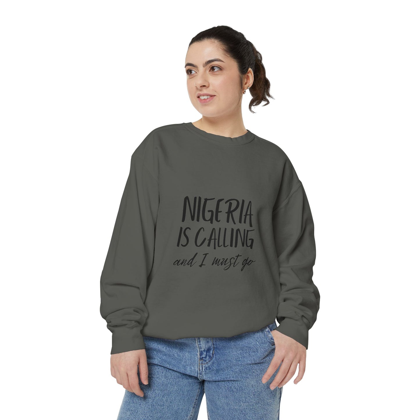 Nigeria Is Calling and I Must Go Sweatshirt