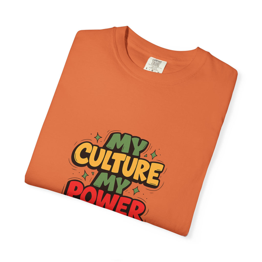 Cultural Pride T-Shirt, Unisex Garment-Dyed Tee, Self-Expression Apparel, Perfect for Festivals, Gifts, Celebrations