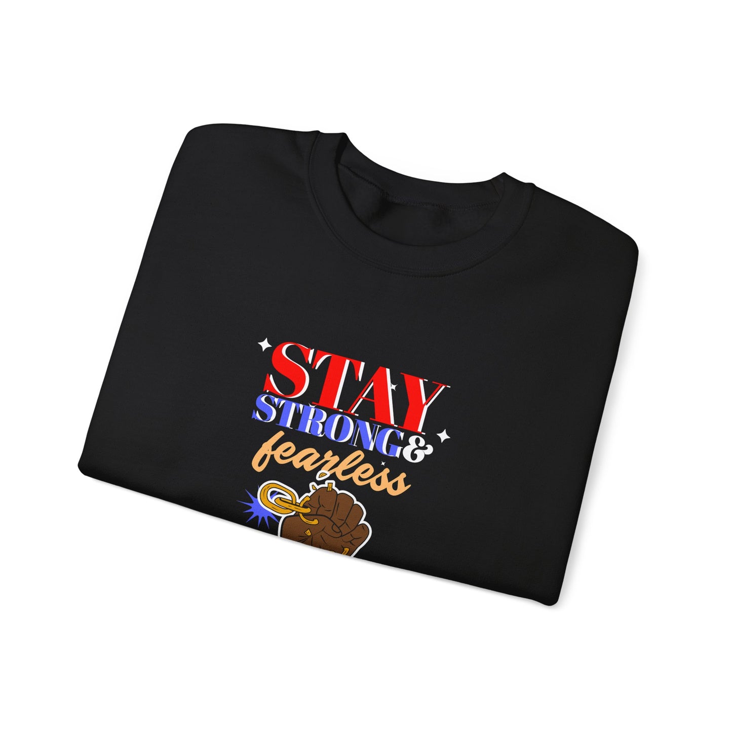 Stay Strong & Fearless Crewneck Sweatshirt