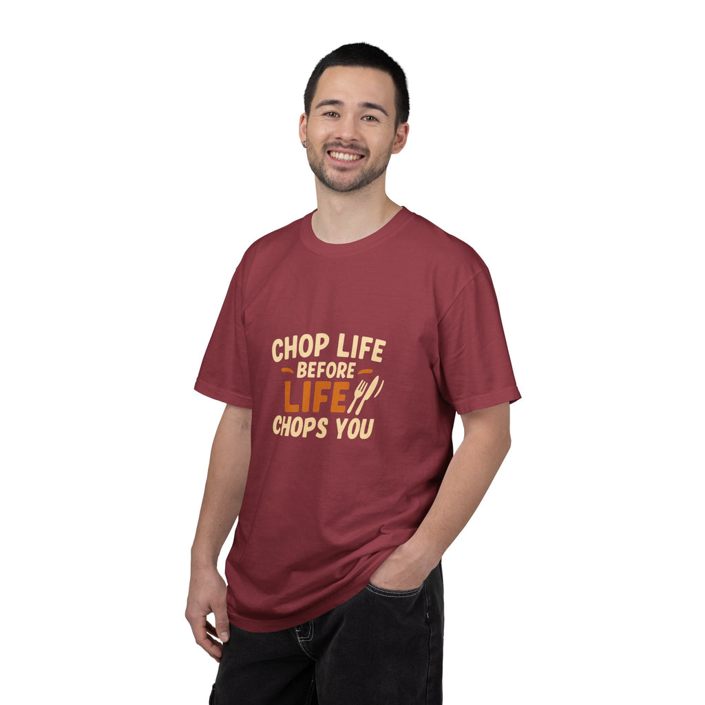 Chop Life Before Life Chops You Tee