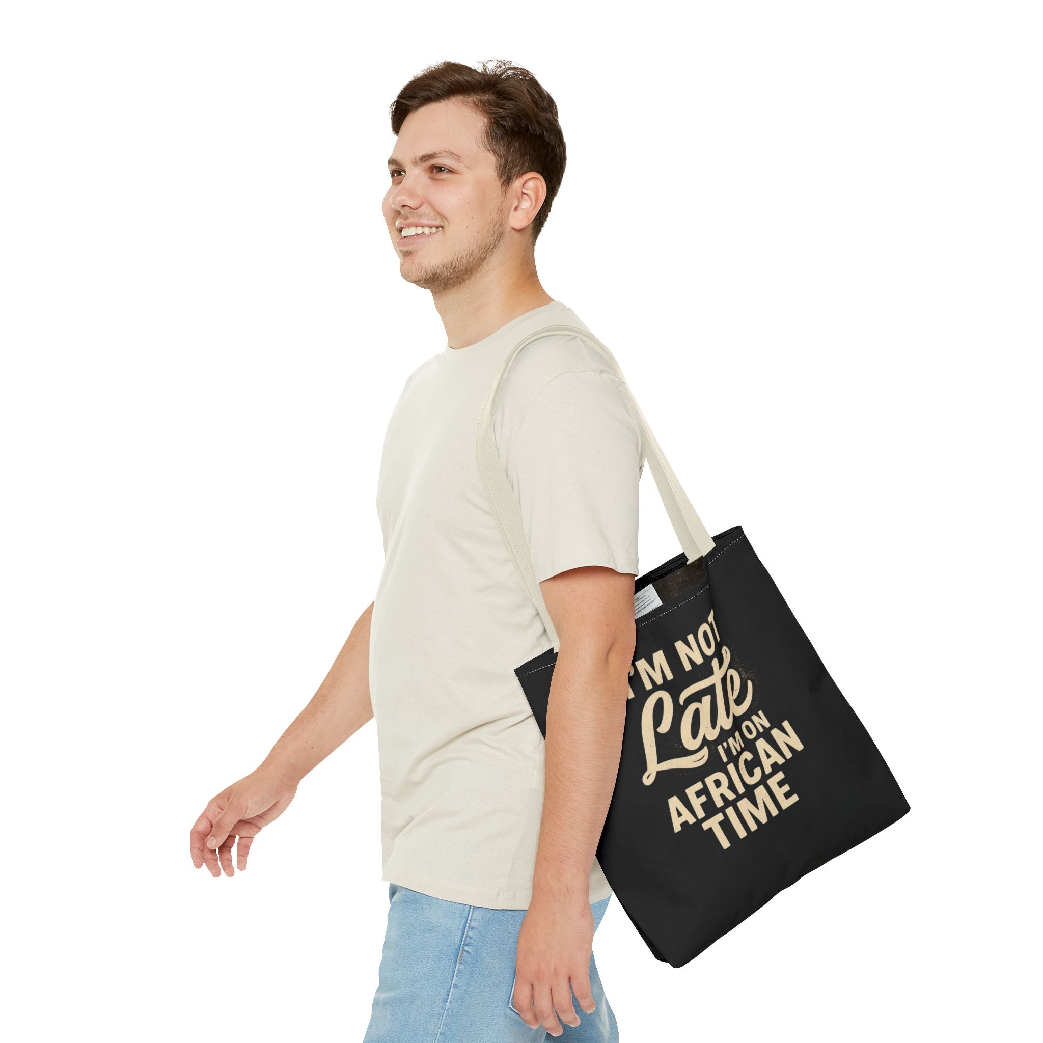 I'm Not Late African Time Tote Bag