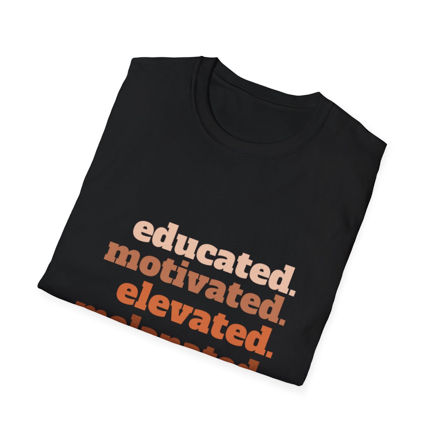 Educated. Motivated. Elevated. Melanated. Tee