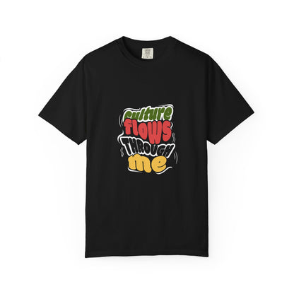 Cultural Flow Through Me Unisex T-shirt - Vibrant Graphic Tee, Music Festival Shirt, Streetwear, Gift for Artists, Everyday Wear