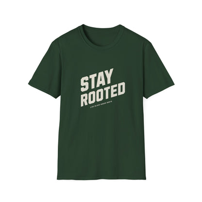 Stay Rooted Unisex Softstyle T-Shirt - Inspirational Apparel for Nature Lovers, Gift for Friends, Casual Wear, Eco-Friendly Fashion