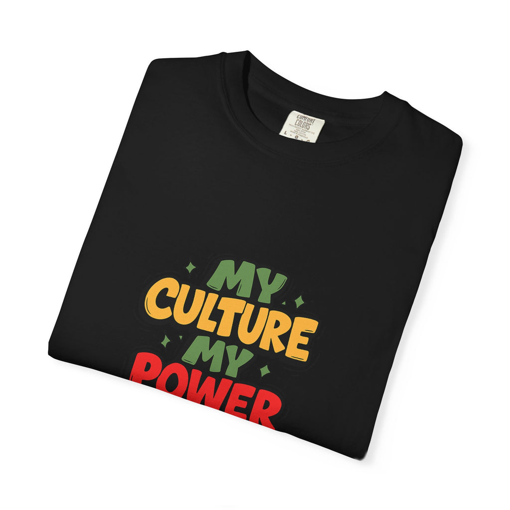 Cultural Pride T-Shirt, Unisex Garment-Dyed Tee, Self-Expression Apparel, Perfect for Festivals, Gifts, Celebrations