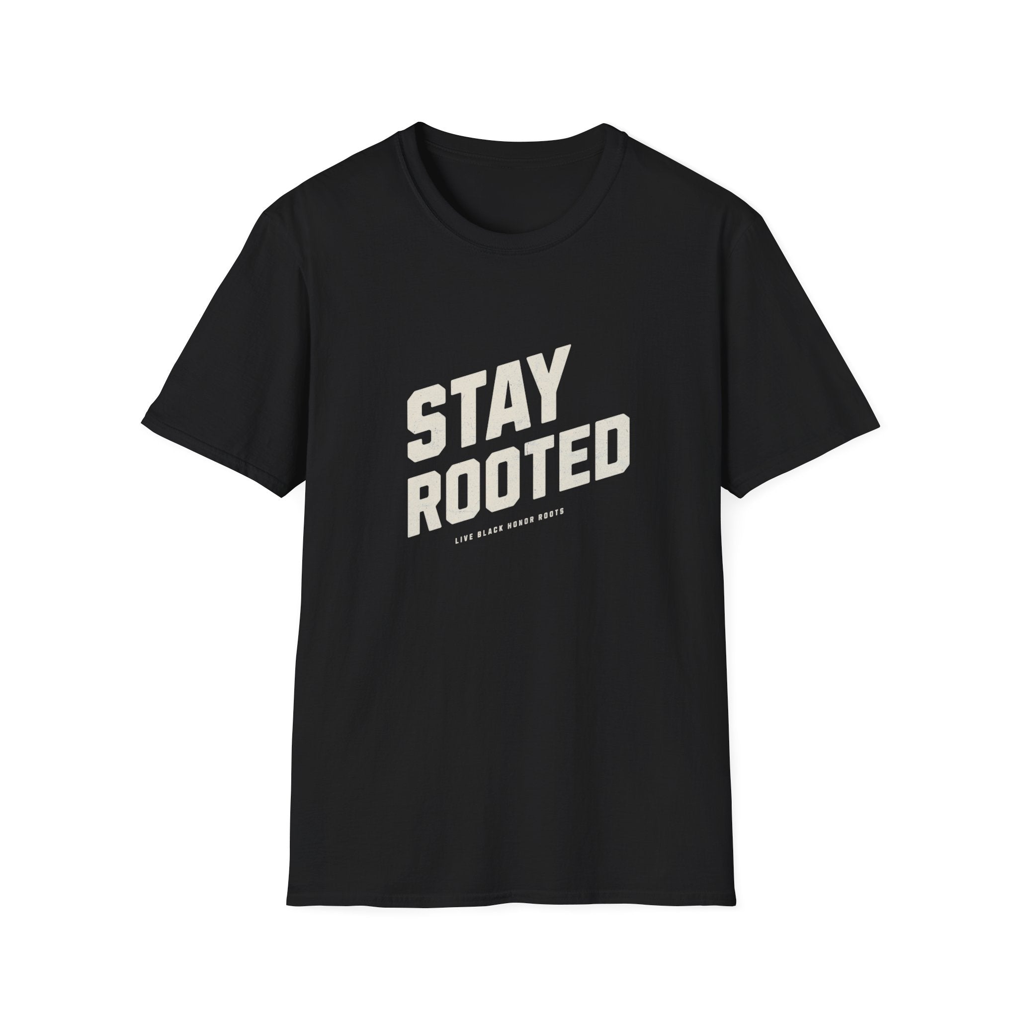Stay Rooted Unisex Softstyle T-Shirt - Inspirational Apparel for Nature Lovers, Gift for Friends, Casual Wear, Eco-Friendly Fashion