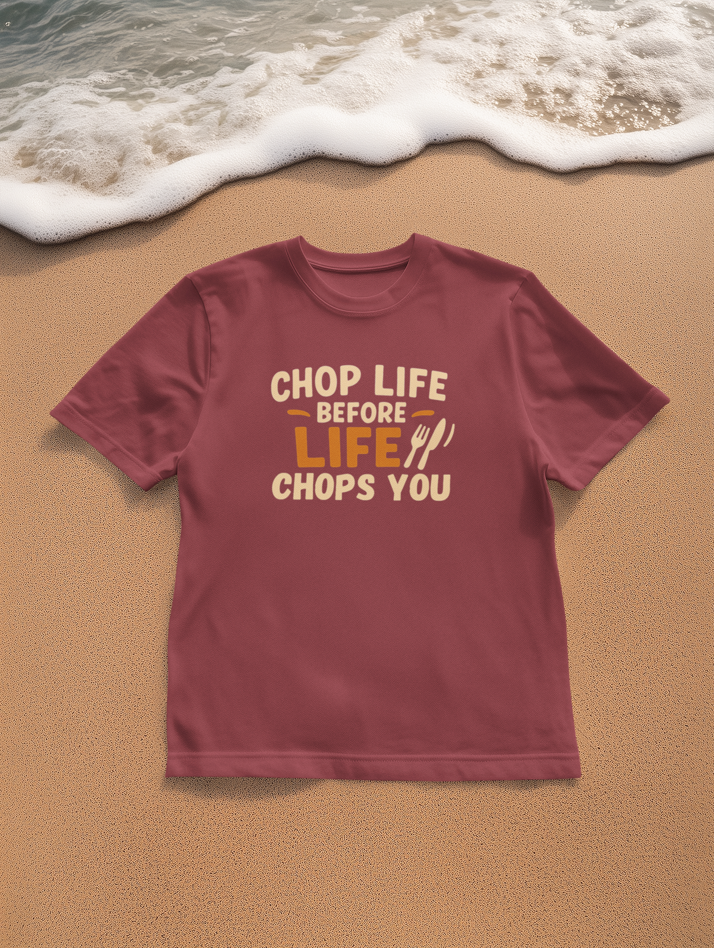 Chop Life Before Life Chops You T-shirt, Funny Cooking Tee, Unisex Humor Shirt, Gift for Food Lovers, Kitchen Apparel, Casual Wear