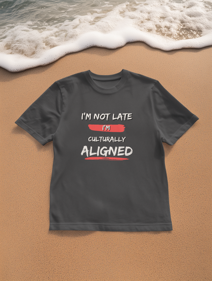 Culturally Aligned Unisex T-Shirt, Fun Graphic Tee, Casual Wear, Unique Gift, Humor Shirt, Comfortable Everyday Style
