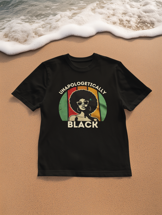 Unapologetically Black T-Shirt, Afro Pride Tee, Black History Month Gift, Culture-Inspired Wear, Handmade Apparel