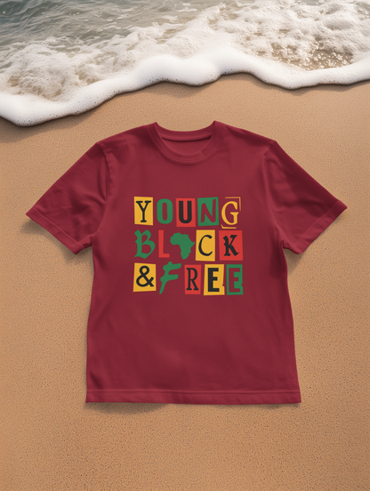 Young, Black & Free Unisex Tee | Empowerment Shirt | Graduation, Juneteenth, Affirmation Gift, Casual Wear, Statement Tee