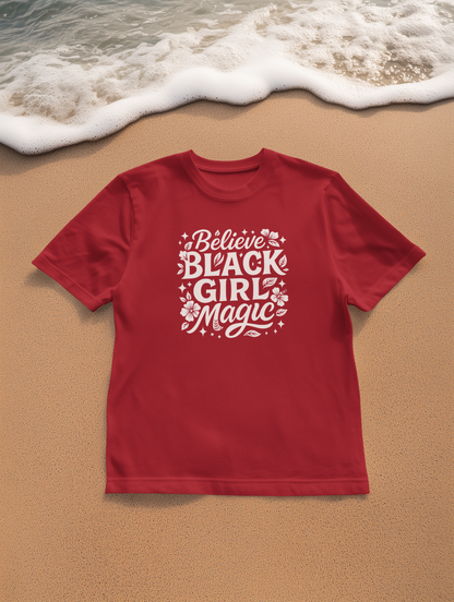 Unisex 'Believe in Black Girl Magic' Garment-Dyed T-Shirt, Empowerment Tee, Gift for Sisters, Moms, Black History Month